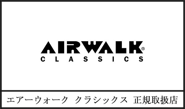 AIRWALKCLASSICS(エアーウォーククラシックス)正規取扱店