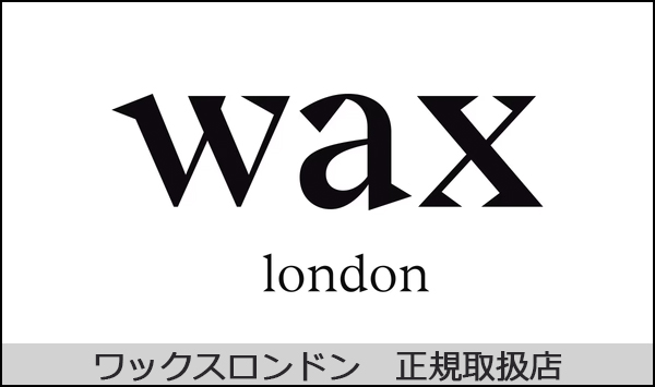 Wax London(ワックスロンドン)正規取扱店